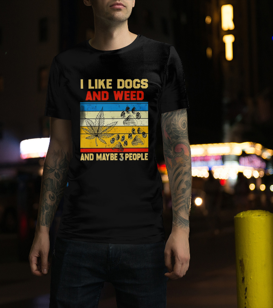 I Like Dogs And Weed And Maybe 3 People Vintage Stripes Cannabis Leaf Paw Print T-Shirt