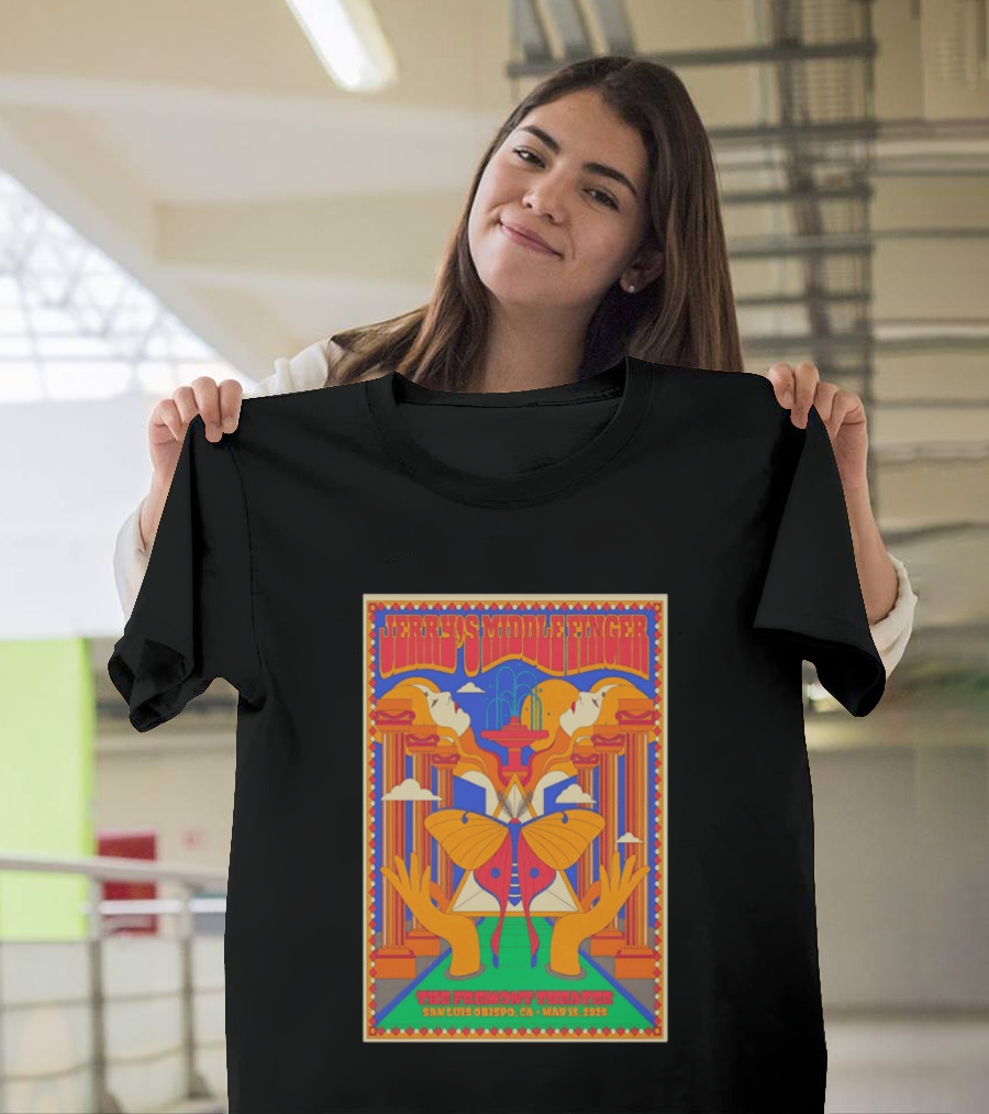 Jerry's Middle Finger The Fremont Theater San Luis Obispo CA May 15 2026 Psychedelic With Column And Faces T-Shirt