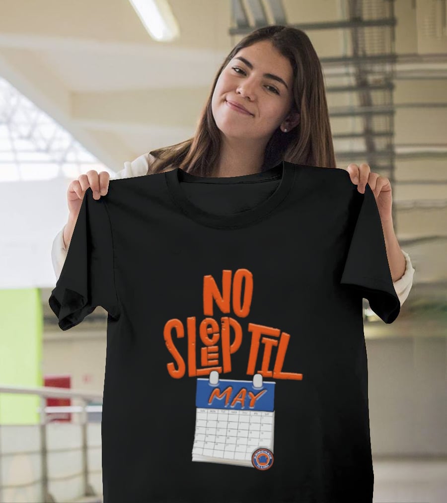 No Sleep Til May New York Baseball Team T-Shirt