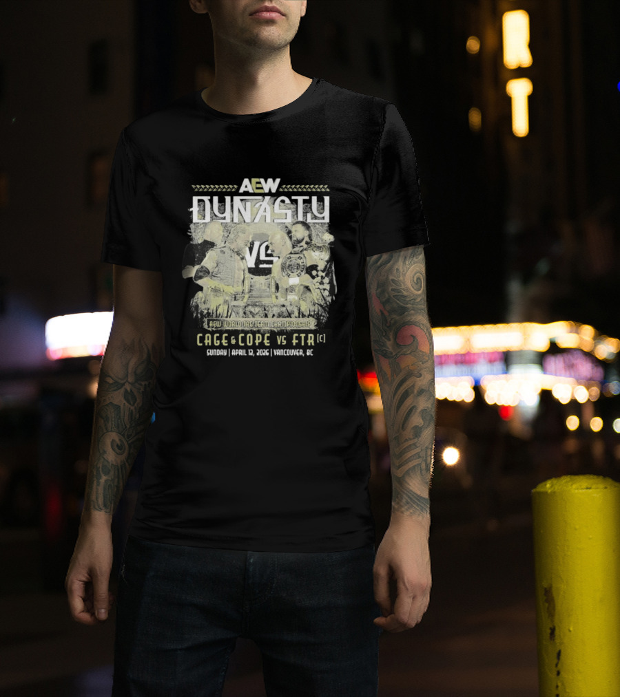 AEW Dynasty 2026 Cage Cope FTR Matchup T-Shirt