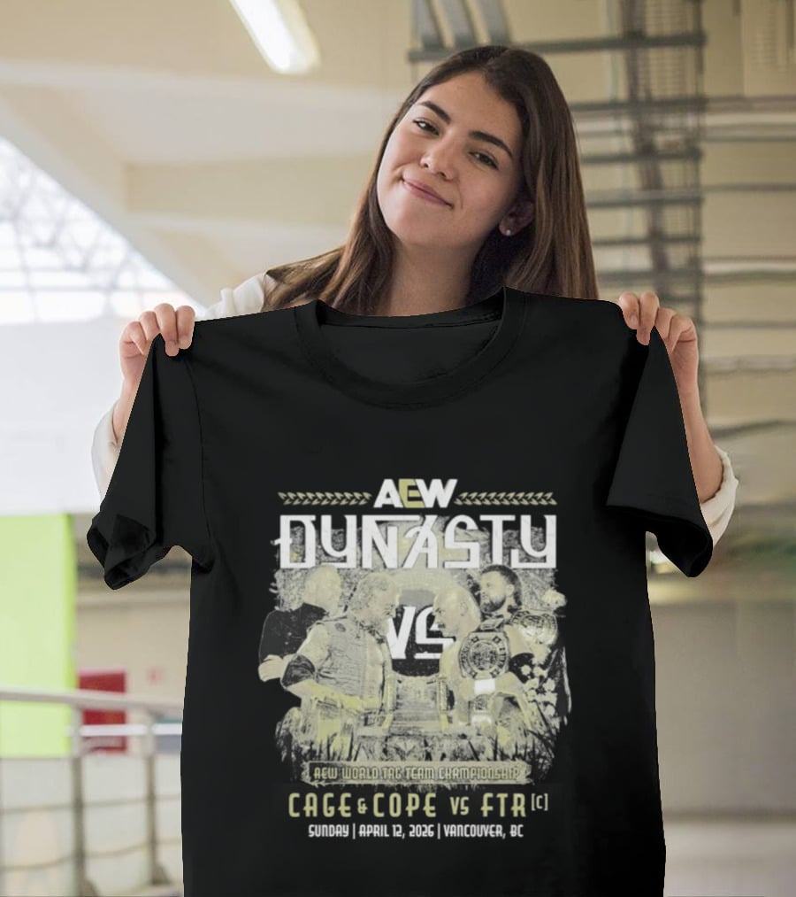 AEW Dynasty 2026 Cage Cope FTR Matchup T-Shirt