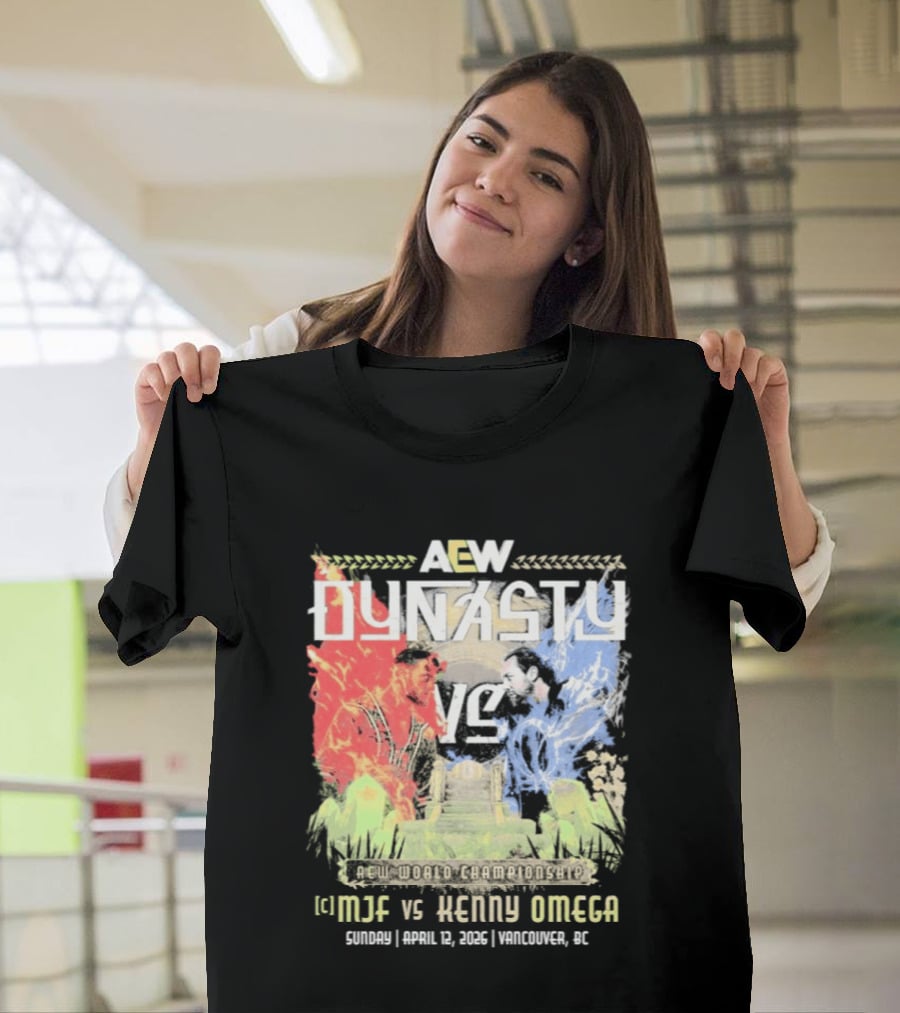 AEW Dynasty 2026 MJF Vs Kenny Omega Vancouver Event T-Shirt