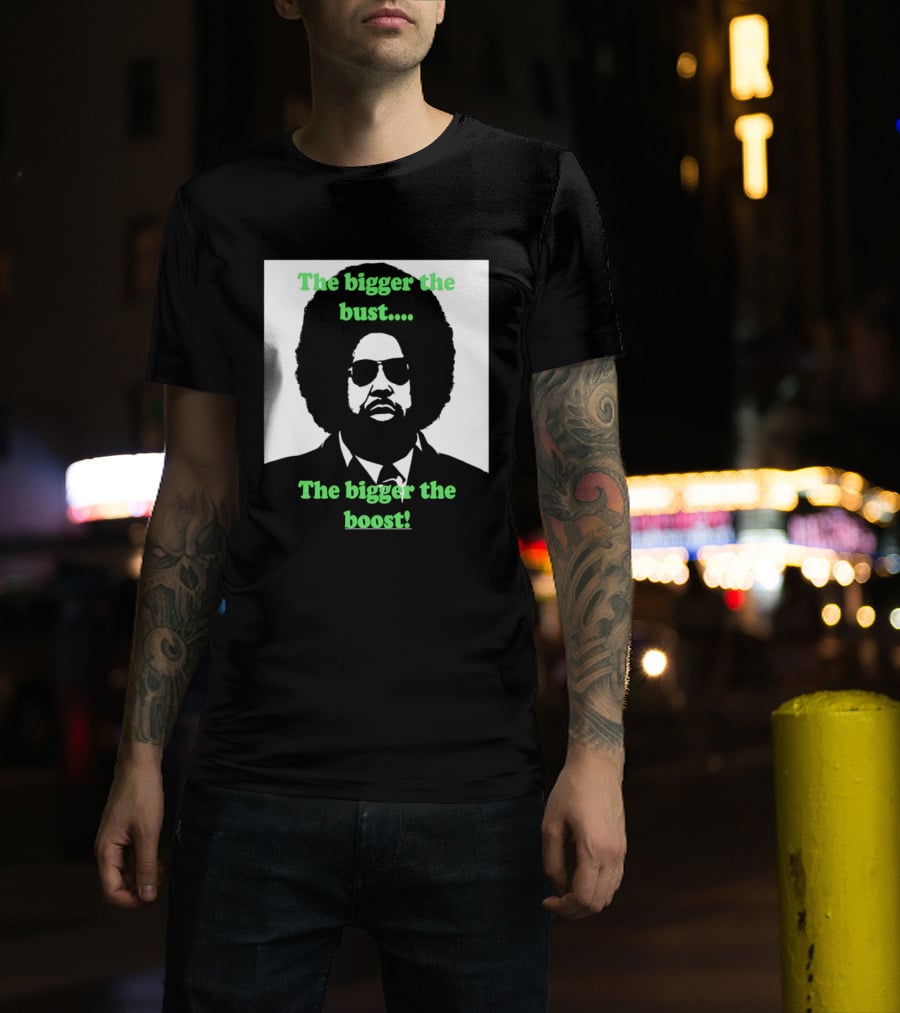 The Bigger The Bust The Bigger The Boost Afro Glasses Suit T-Shirt