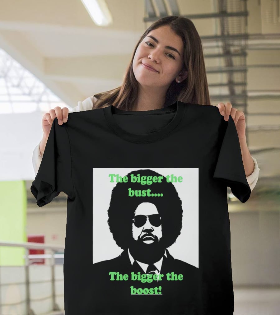 The Bigger The Bust The Bigger The Boost Afro Glasses Suit T-Shirt