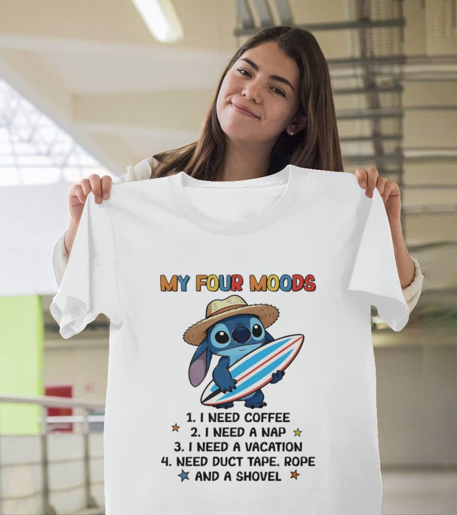 Stitch My Four Moods I Need Coffee Nap Vacation Duct Tape Rope Shovel T-Shirt