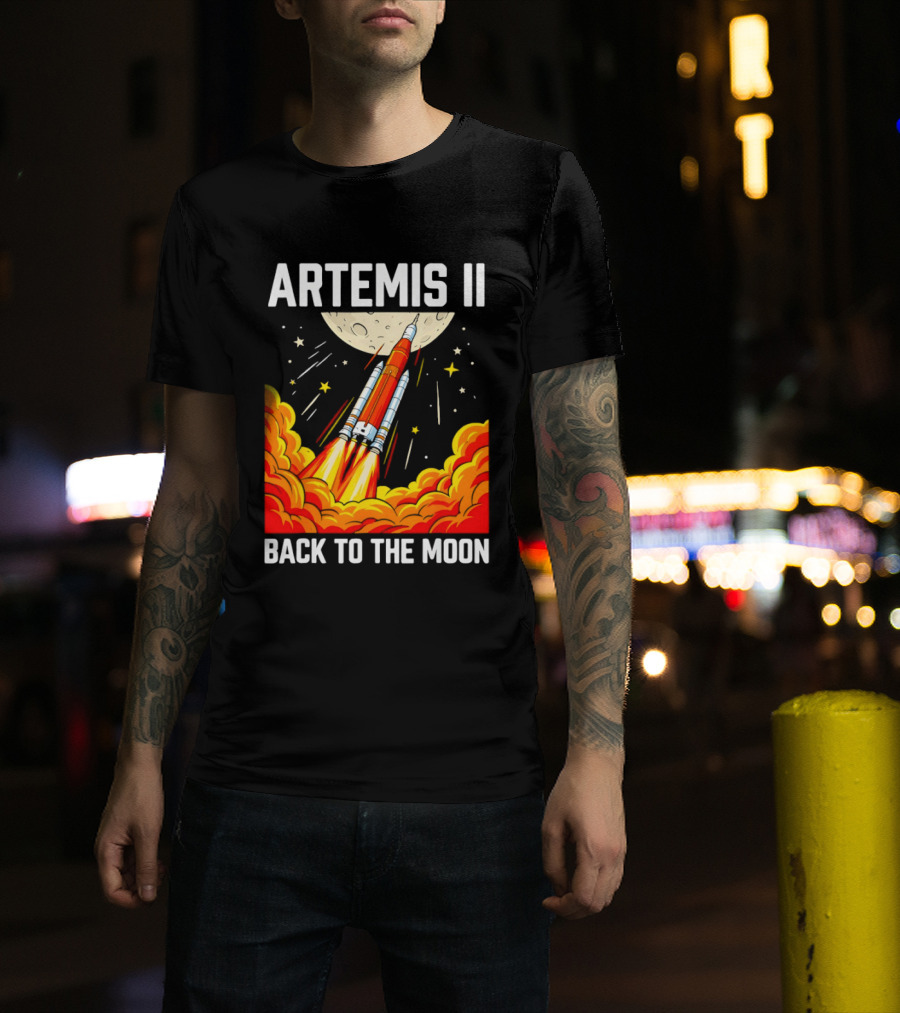 Artemis II Moon Mission Rocket Launch Back To The Moon T-Shirt