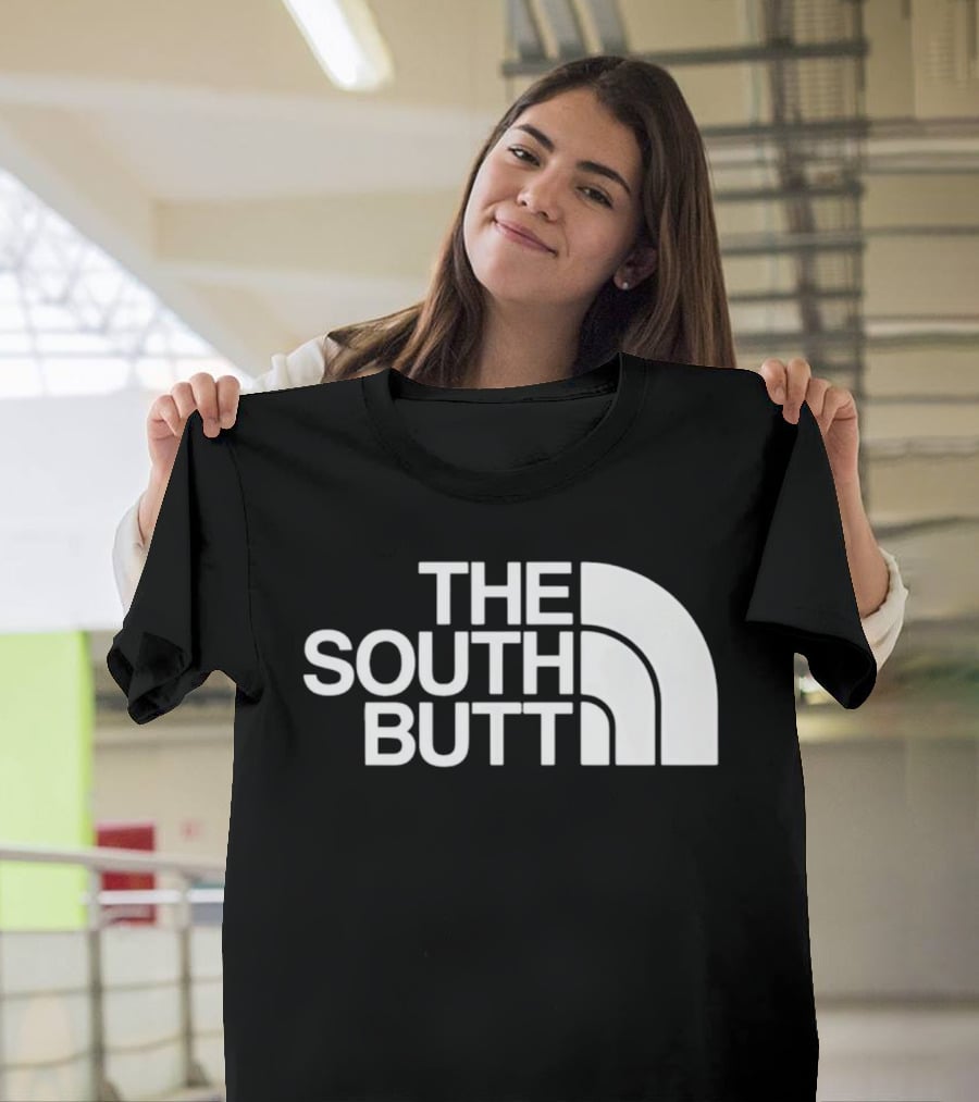 The South Butt T-Shirt