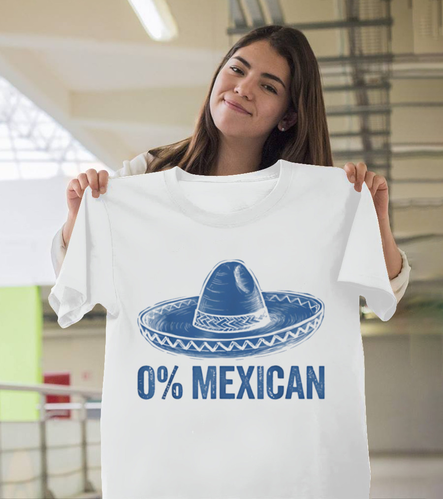 0% Mexican Sombrero Cinco De Mayo T-Shirt