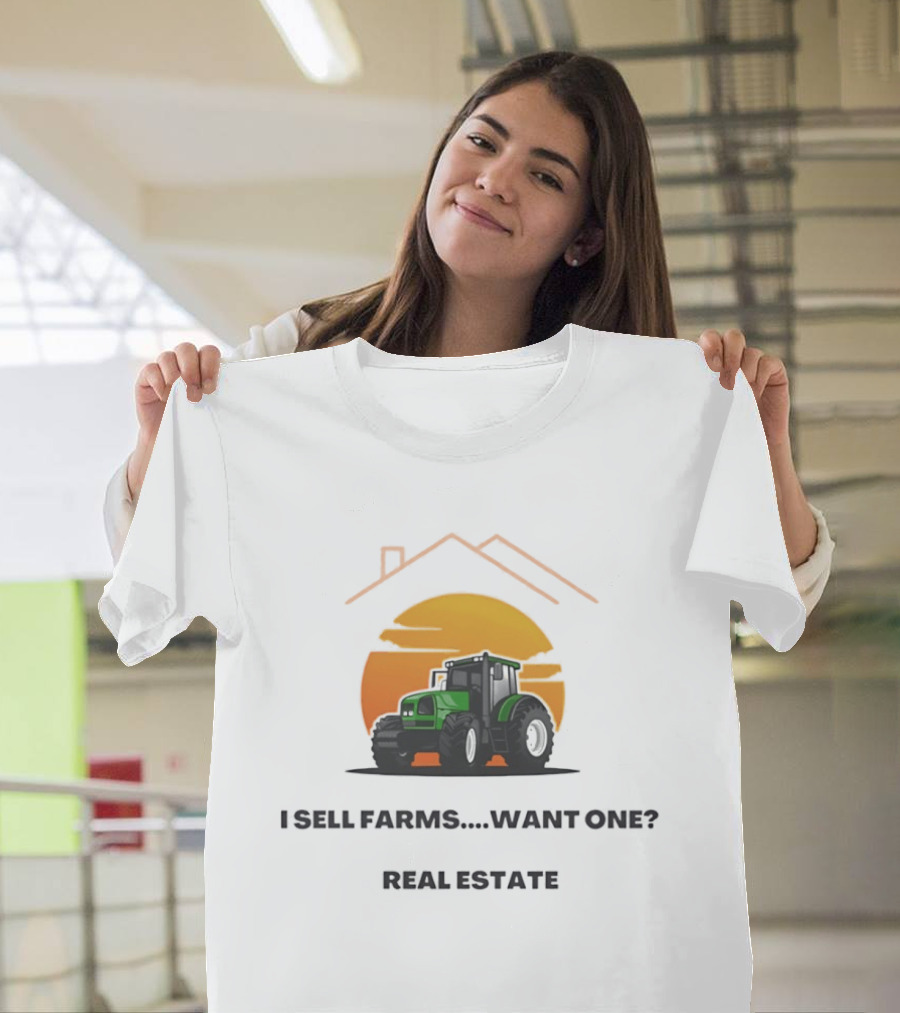 I Sell Farms Want One Real Estate Sunset Tractor House Shape T-Shirt