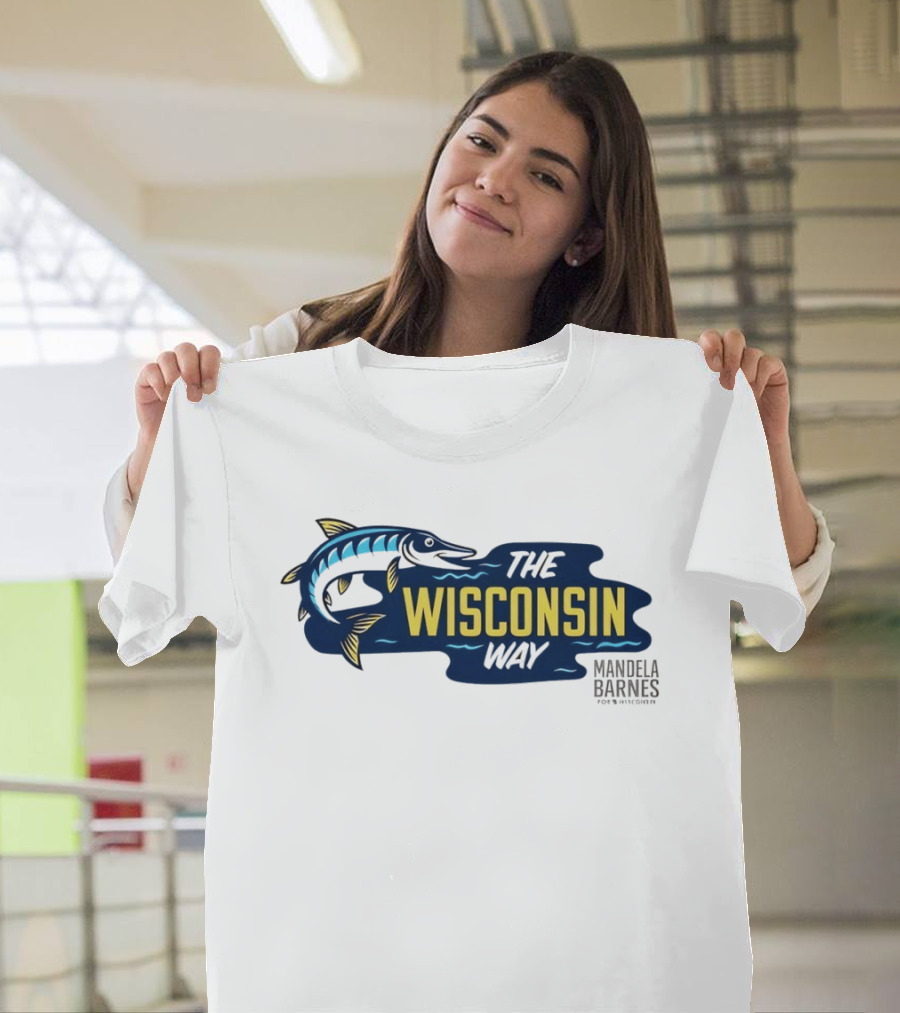 Mandela Barnes for Wisconsin The Wisconsin Way Fish T-Shirt