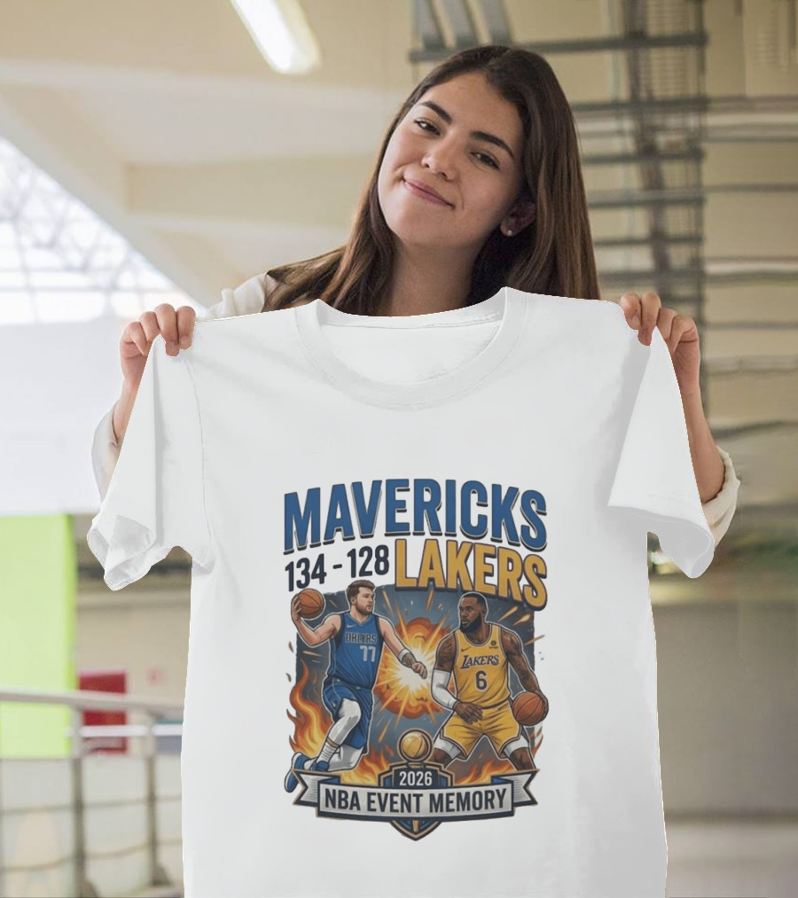Mavericks 134 Lakers 128 NBA 2026 Event Memory T-Shirt