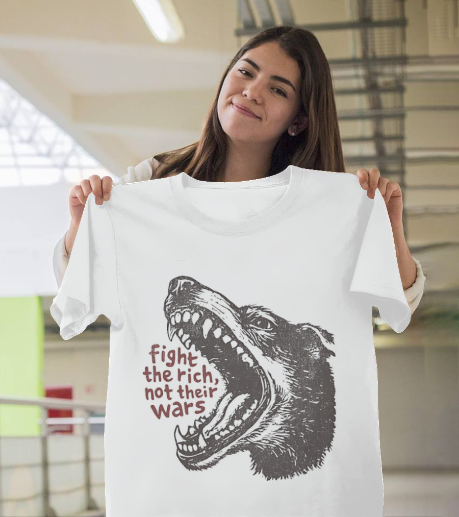 Fight The Rich Not Their Wars Wolf Scream T-Shirt