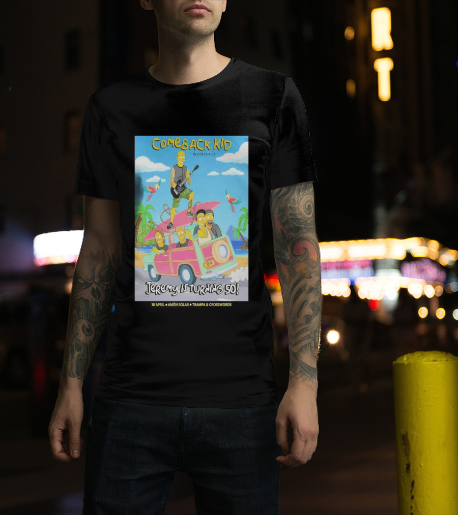 Comeback Kid In Costa Rica Jeremy Is Turning 50 Birthday Celebration T-Shirt