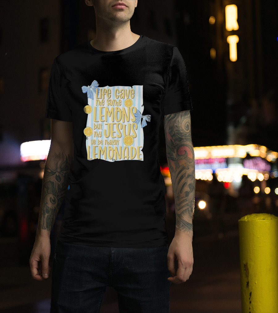 Life Gave Me Some Lemons But My Jesus He Be Makin' Lemonade Striped Bow Lemon Decor T-Shirt
