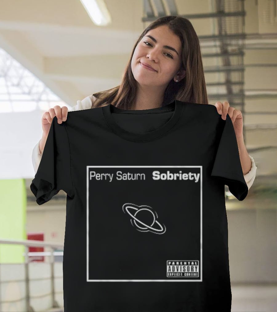 Perry Saturn Sobriety Limited Edition T-Shirt