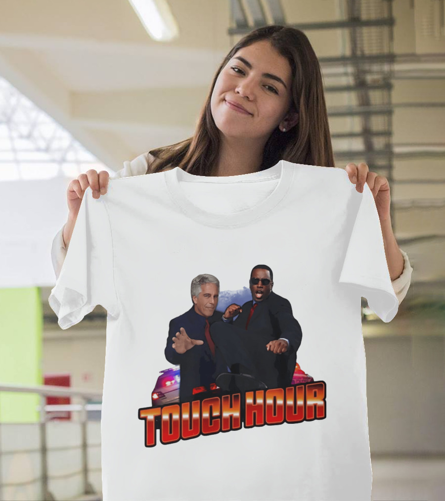 Touch Hour Epstein Diddy Comedy T-Shirt