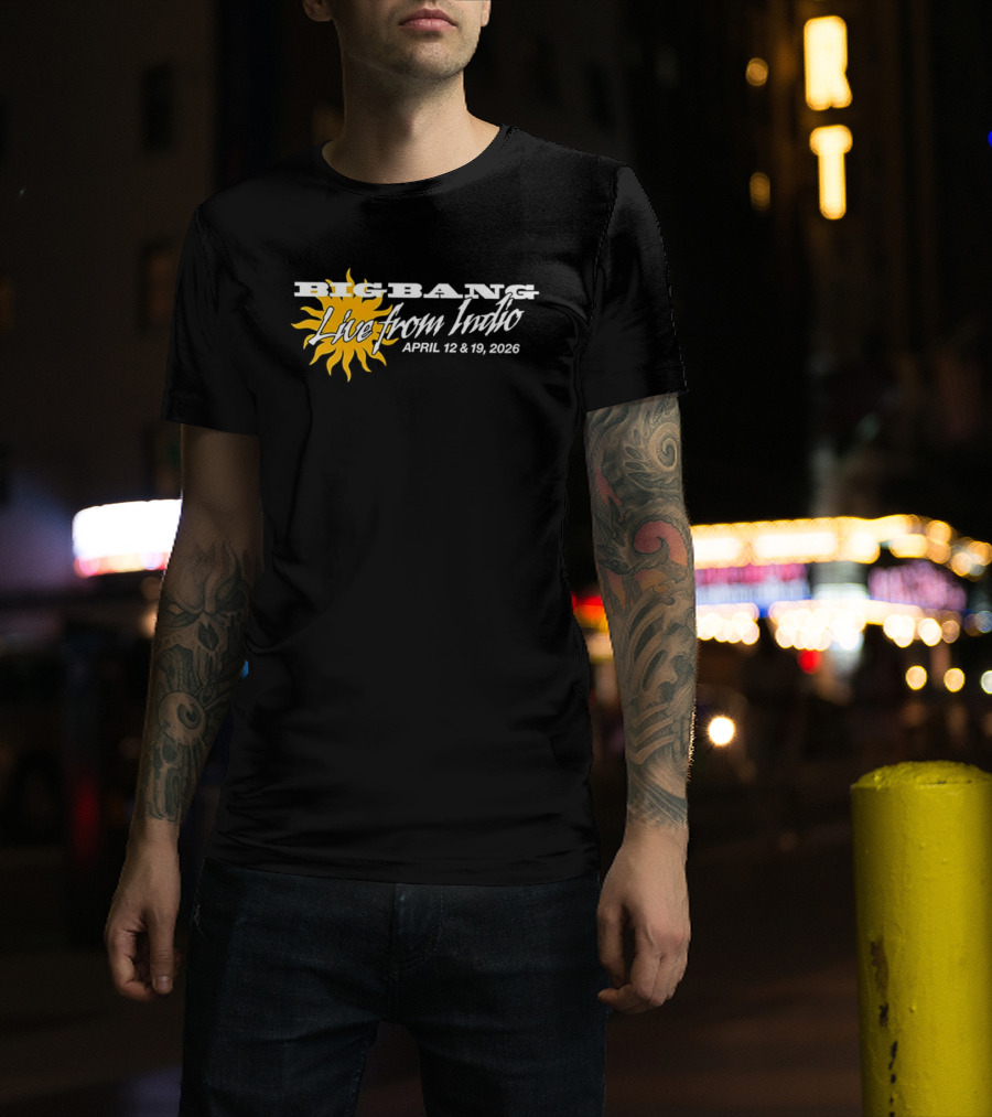 Big Bang Live From Indio April 12 & 19 2026 Sunburst Coachella Exclusive T-Shirt