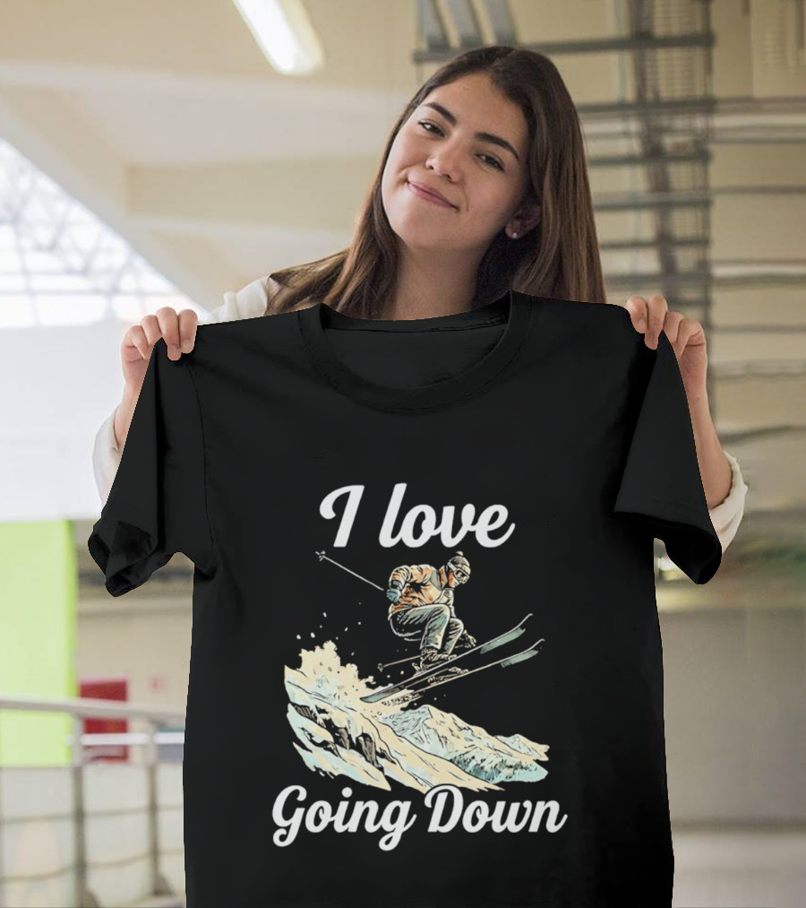 I Love Going Down Skiing Skier Jumping T-Shirt