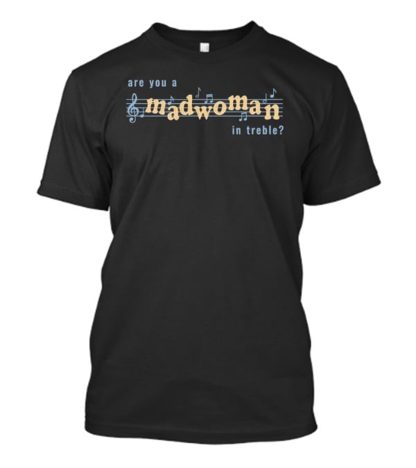 Are You A Madwoman In Treble 2026 Coachella Laufey T-Shirt