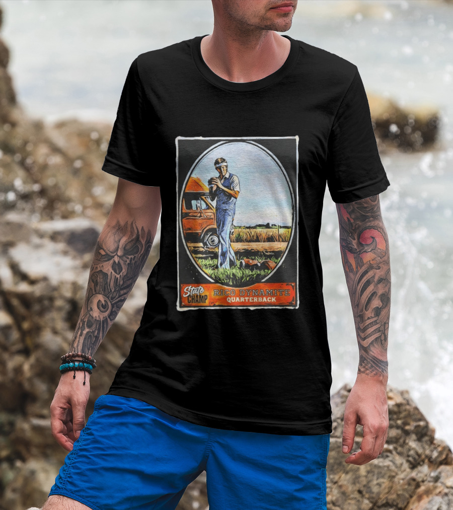 State Champ Rico Dynamite Quarterback Napoleon T-Shirt