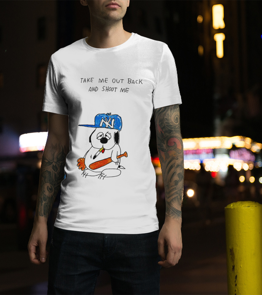 Take Me Out Back And Shoot Me Sad Dog NY Cap Baseball Bat T-Shirt