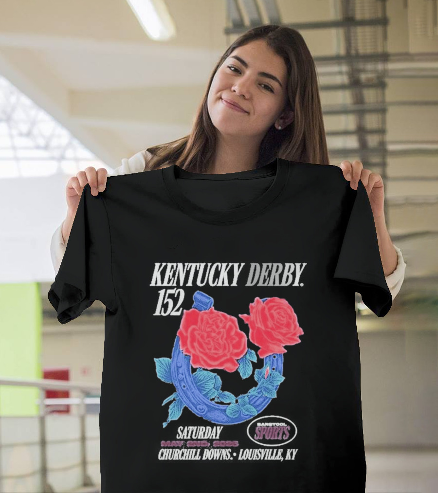 Kentucky Derby 152 Barstool Sports Roses May 2nd Churchill Downs Louisville Ky 2026 T-Shirt