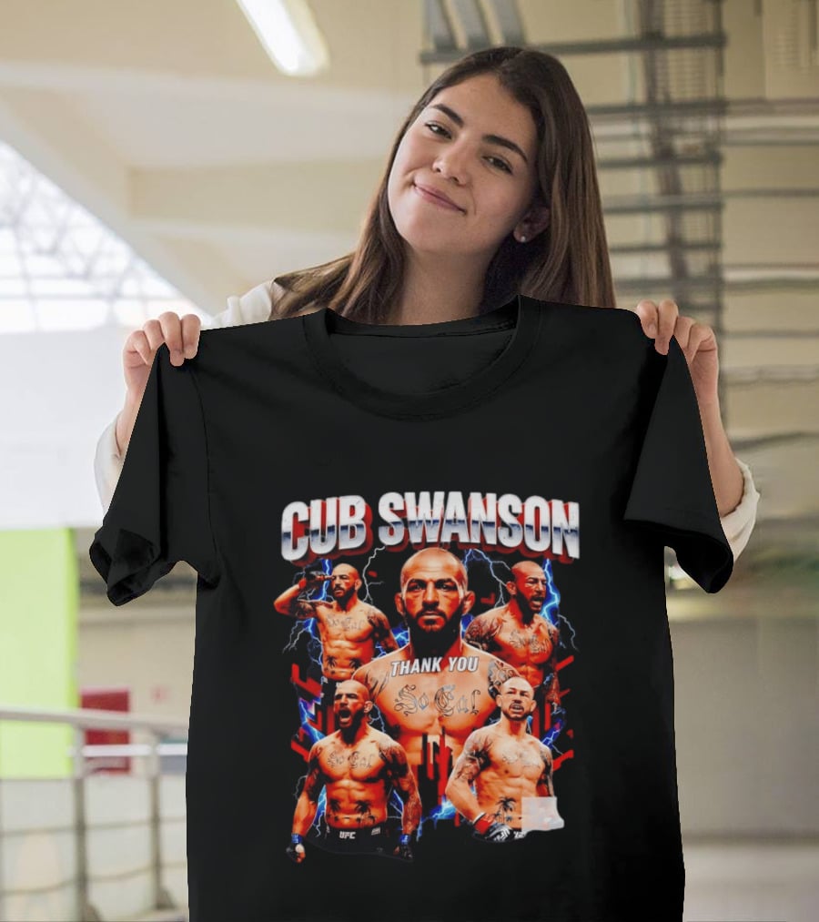 Cub Swanson Thank You So Cal UFC Bootleg T-Shirt
