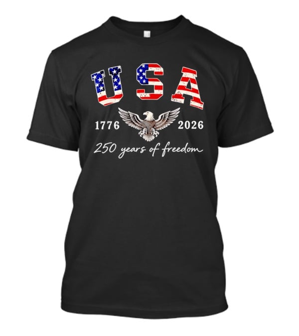USA 4th July 2026 250 Years Of Freedom US Flag Patriotic Eagle T-Shirt