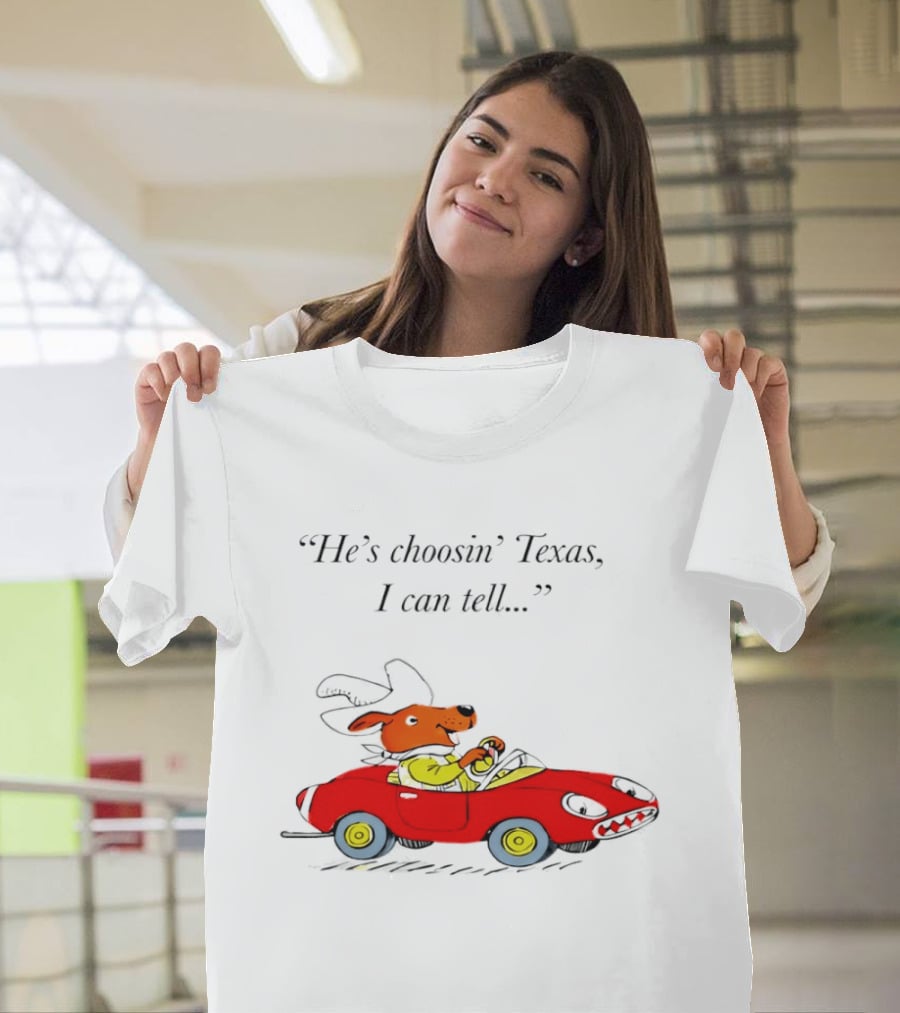Richard Scarry Dingo He's Choosin' Texas I Can Tell Red Car T-Shirt