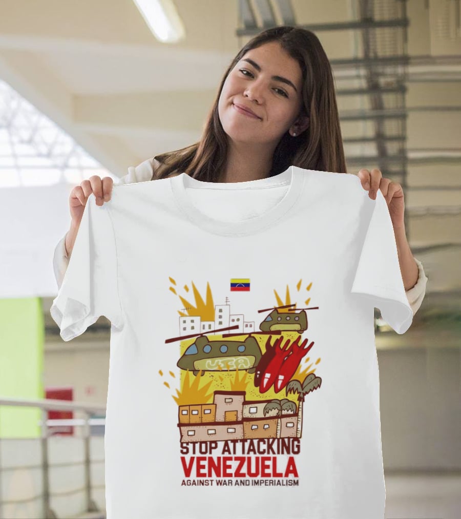 Stop Attacking Venezuela Against War And Imperialism Tanks Bombs City Explosion Venezuelan Flag T-Shirt