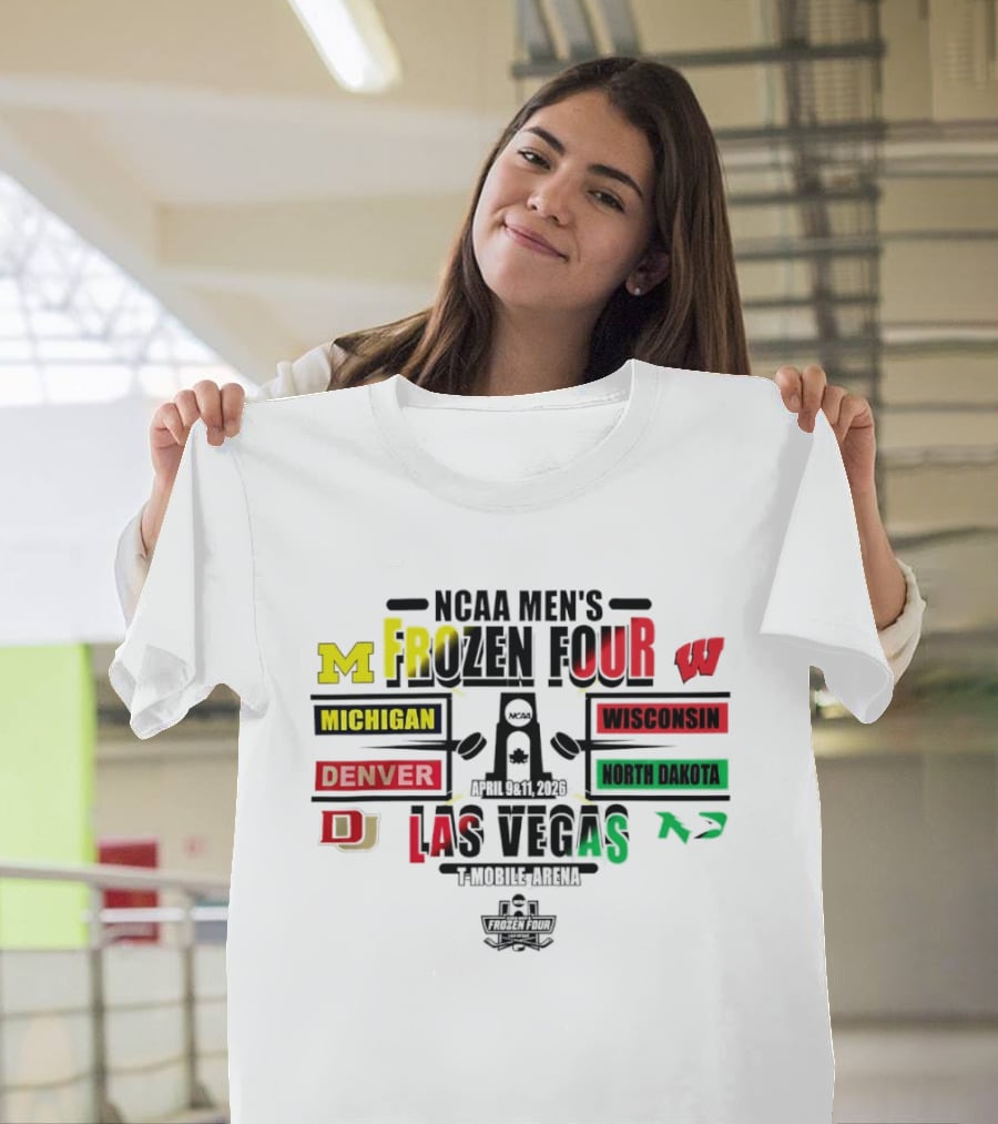 NCAA Men's Frozen Four 2026 Michigan Wisconsin Denver North Dakota Las Vegas Hockey Championship T-Shirt