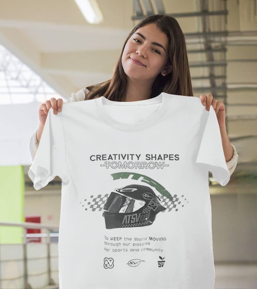 Creativity Shapes Tomorrow Keep The World Moving Passion For Sports And Community T-Shirt