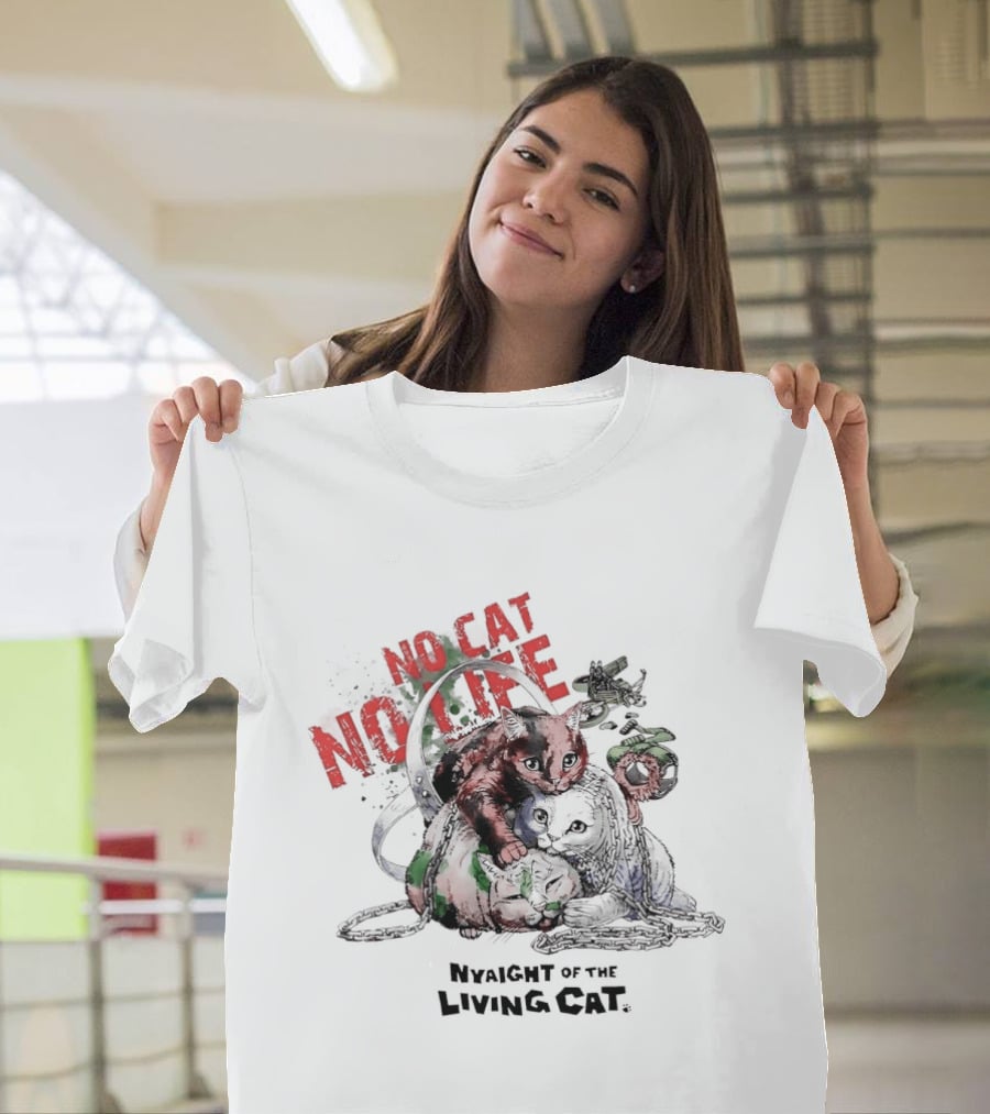 Nyaight Of The Living Cat No Cat No Life T-Shirt