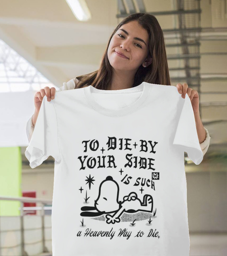 Snoopy To Die By Your Side Is Such A Heavenly Way To Die Charlie Brown Peanuts T-Shirt