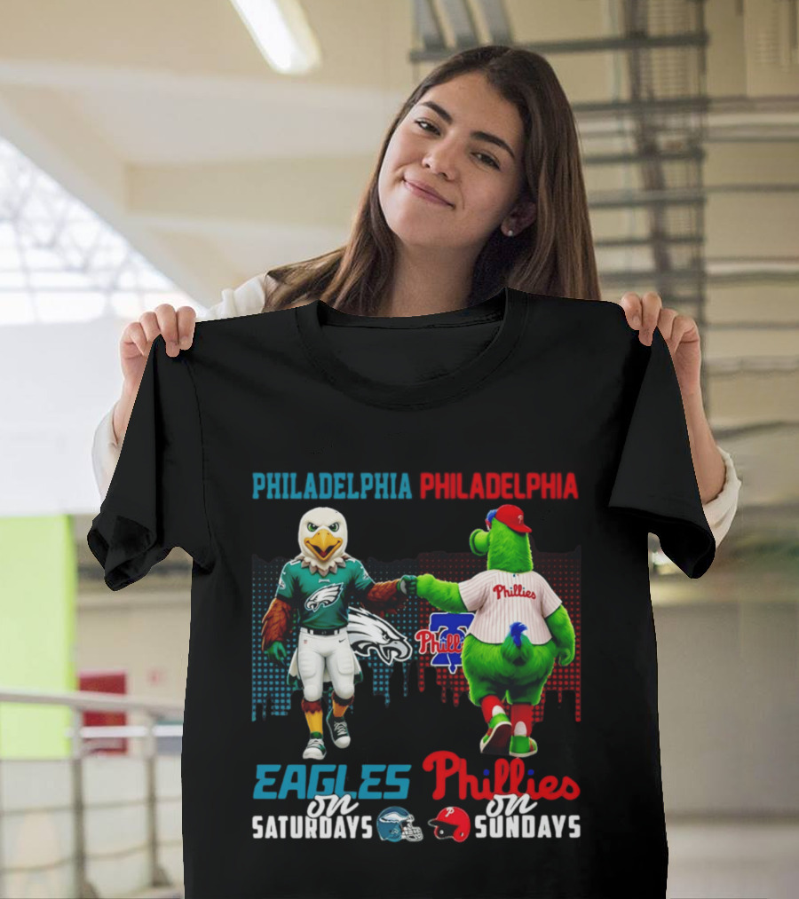 Philadelphia Eagles On Saturdays Phillies On Sundays Skyline Mascots T-Shirt
