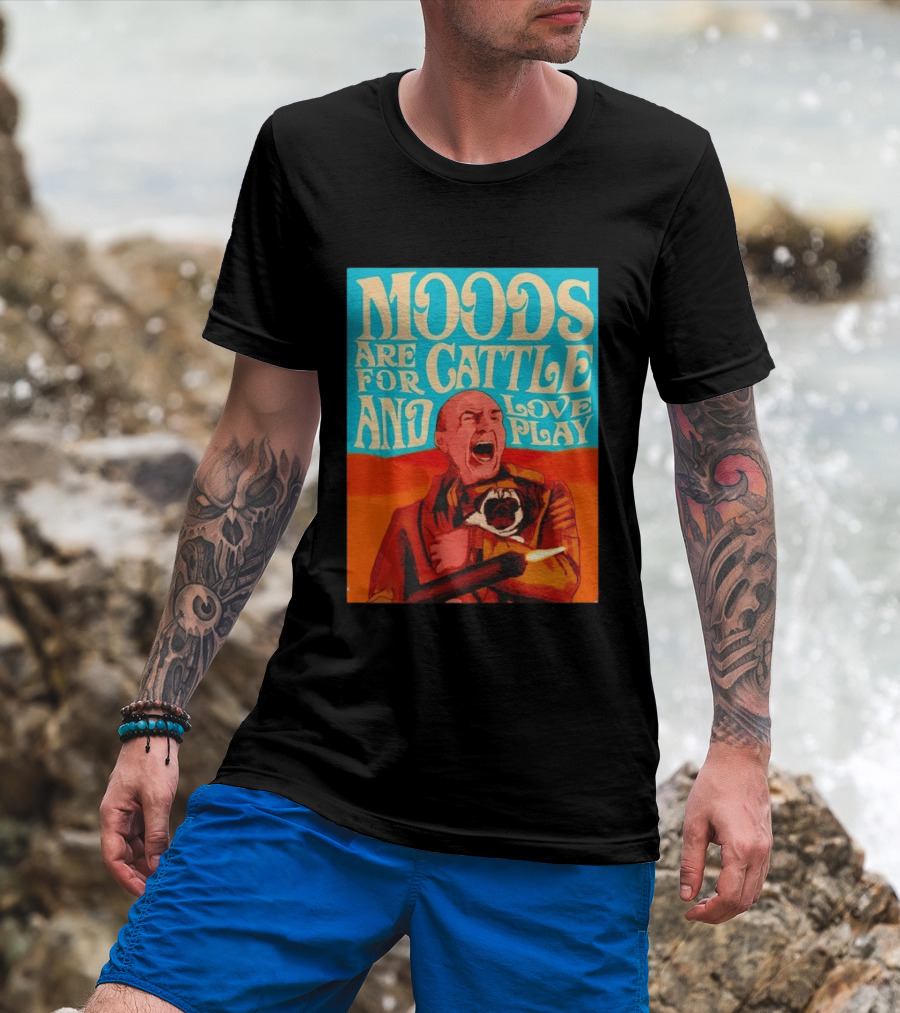 Moods Are For Cattle And Loveplay Gurney Halleck Dune T-Shirt