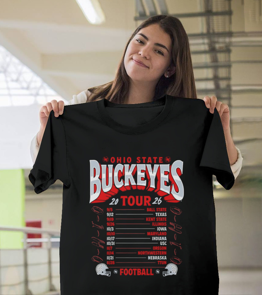 Ohio State Buckeyes 2026 Football Tour Schedule With Game Dates And Teams T-Shirt