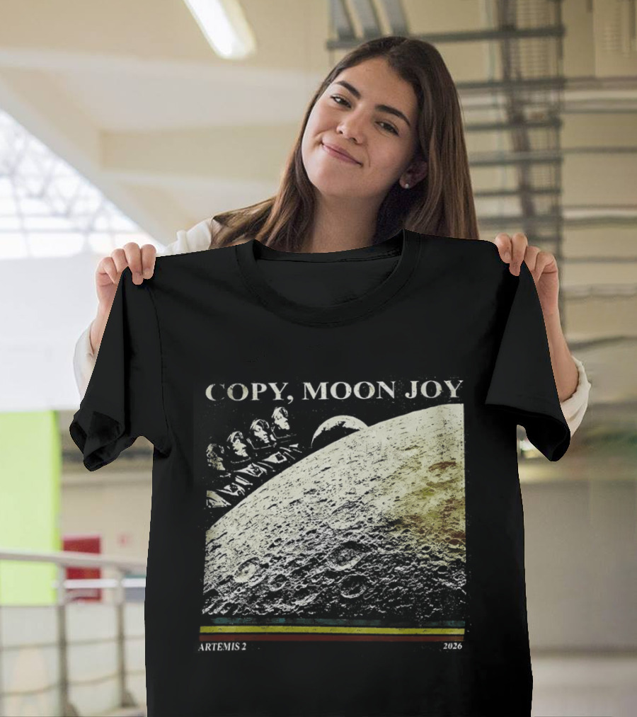 Artemis II Moon Mission Copy Moon Joy Astronaut Space Exploration T-Shirt