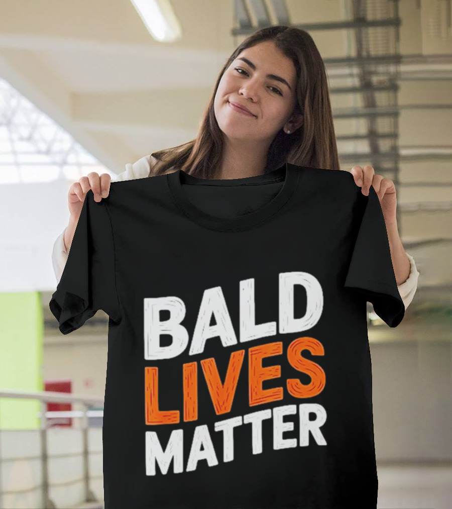 Bald Lives Matter Bold White And Orange T-Shirt