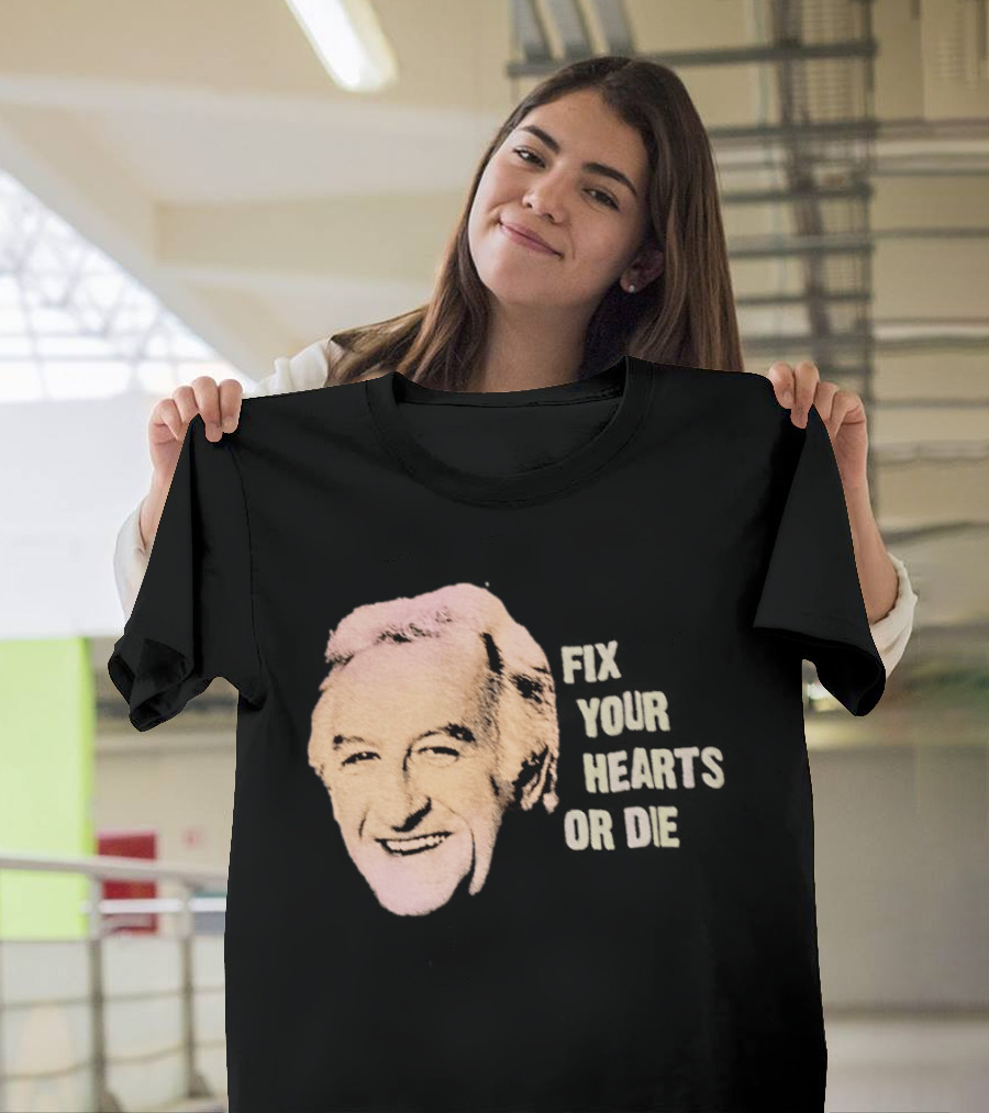 Burgess Meredith Fix Your Hearts Or Die T-Shirt