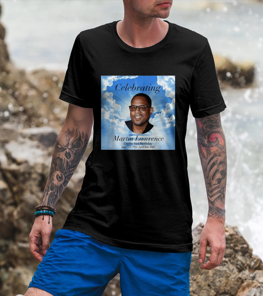 Celebrating Martin Lawrence On His 61st Birthday April 16th 1965 April 16th 2026 T-Shirt