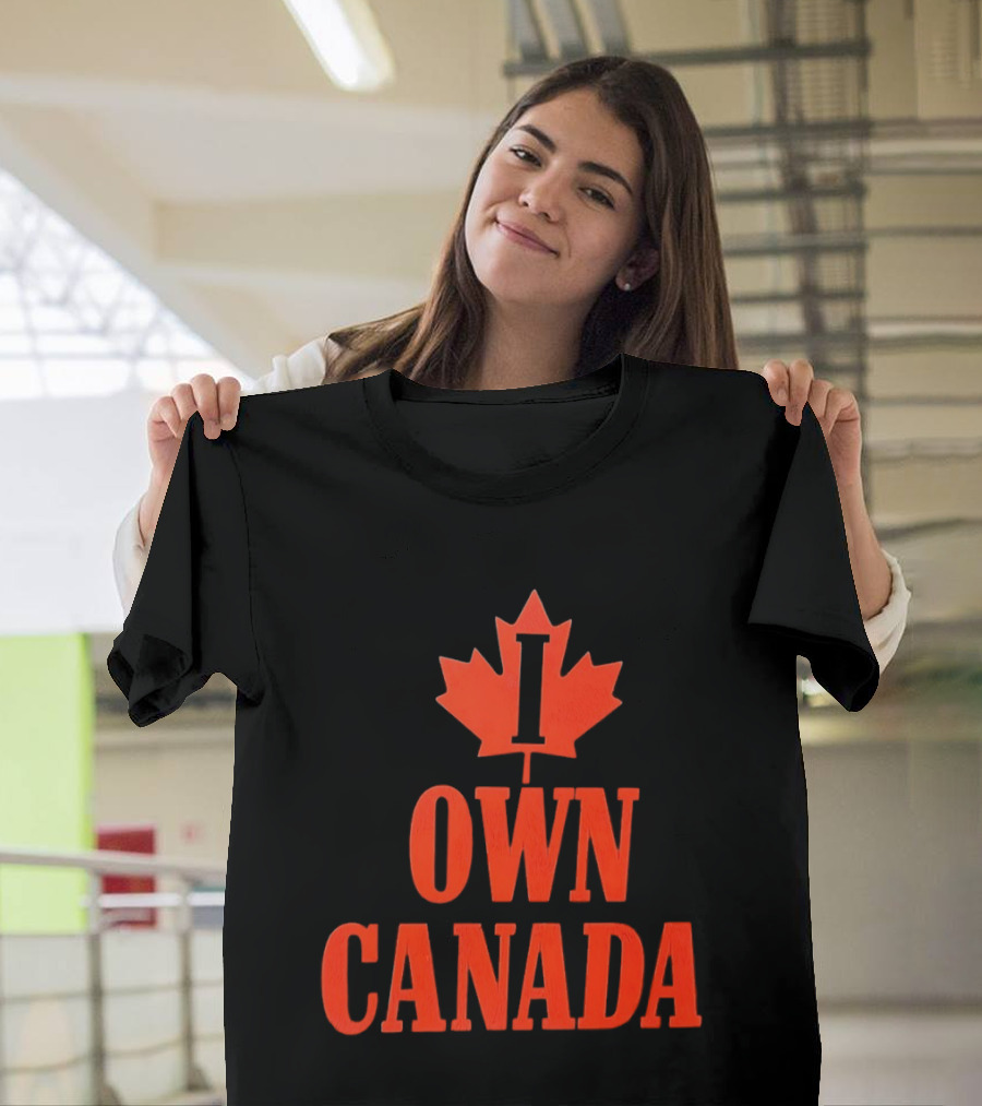 I Own Canada Maple Leaf T-Shirt