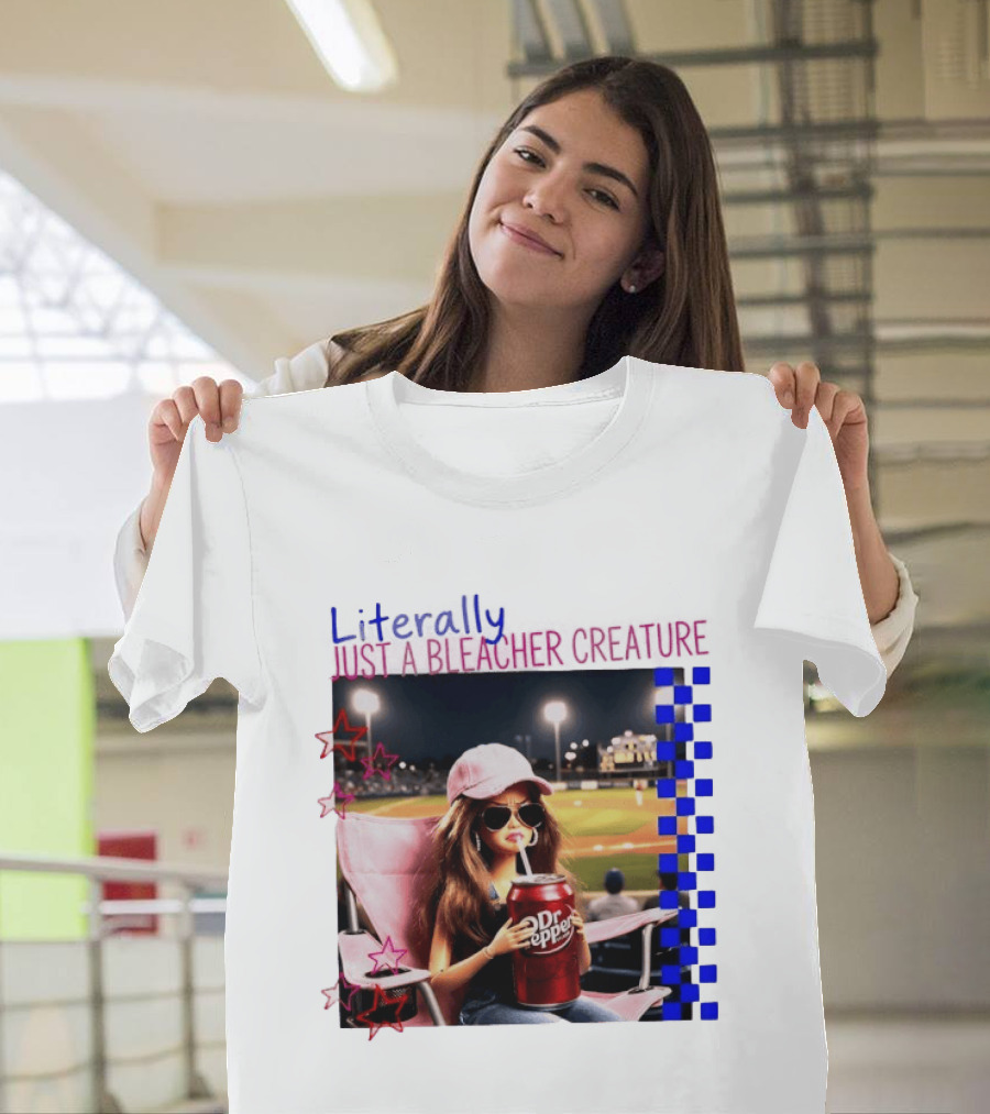 Literally Just A Bleacher Creature Barbie Ballfield Drinking Dr Pepper T-Shirt