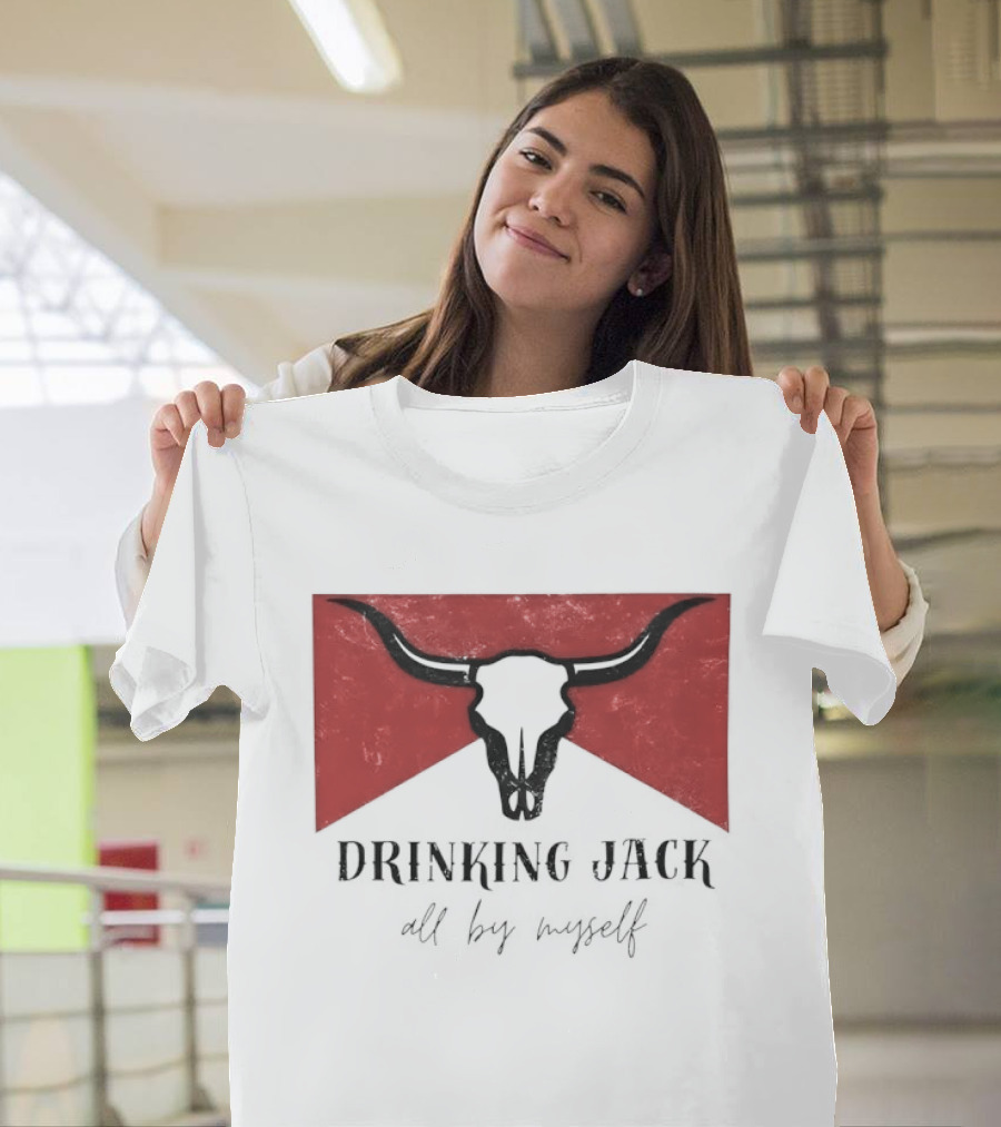 Drinking Jack All By Myself Country Music Lyrics Bull Skull Red T-Shirt