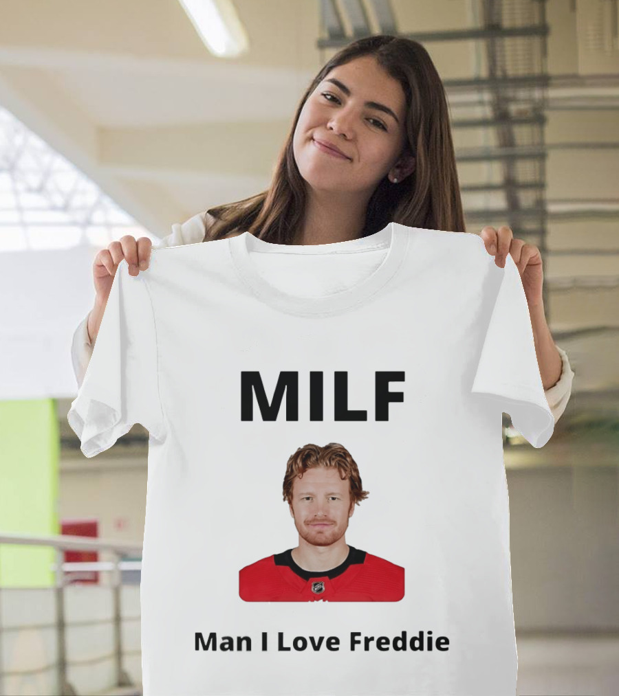 MILF Man I Love Freddie Hockey NHL T-Shirt