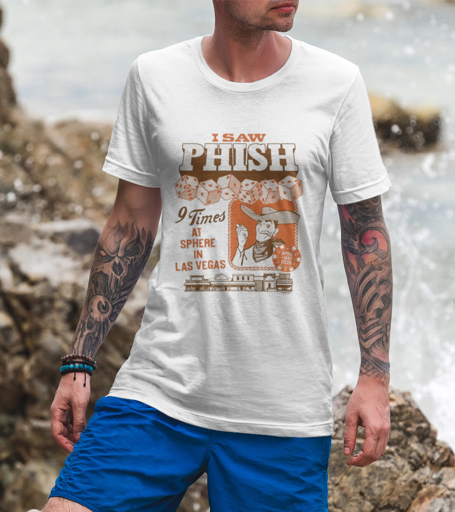 I Saw Phish Nine Times At Sphere Las Vegas Phish Dry Goods T-Shirt