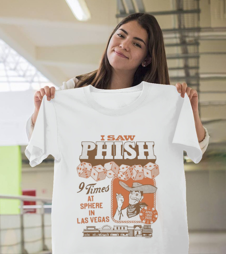 I Saw Phish Nine Times At Sphere Las Vegas Phish Dry Goods T-Shirt