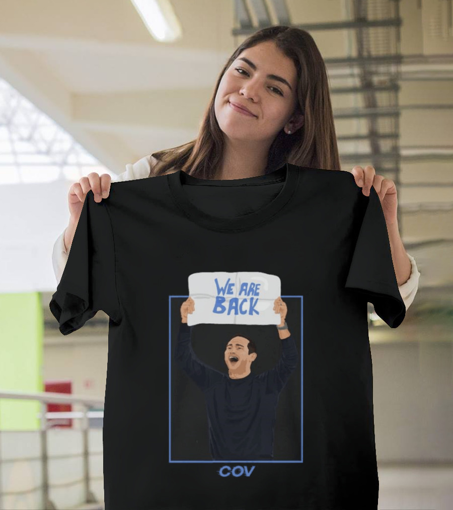 We Are Back Frank Lampard Celebrates Coventry City FC Premier League Return T-Shirt