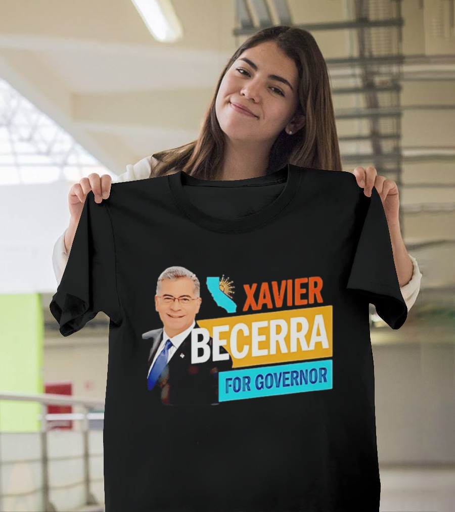 Xavier Becerra For California Governor 2026 Campaign T-Shirt