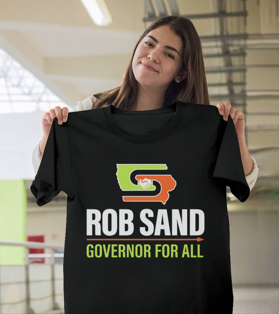 Rob Sand Governor For All United Iowa Illinois Handshake T-Shirt